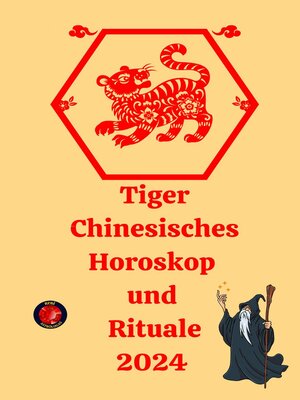 cover image of Tiger Chinesisches Horoskop  und  Rituale 2024